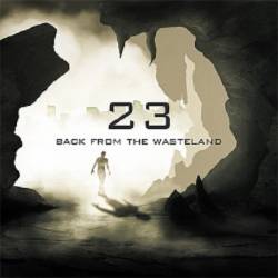 23 : Back from the Wasteland